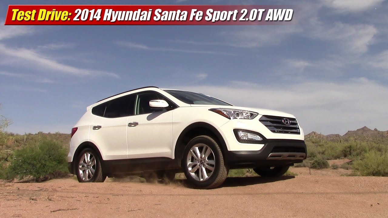 Test Drive: 2014 Hyundai Santa Fe Sport 2.0T AWD - YouTube
