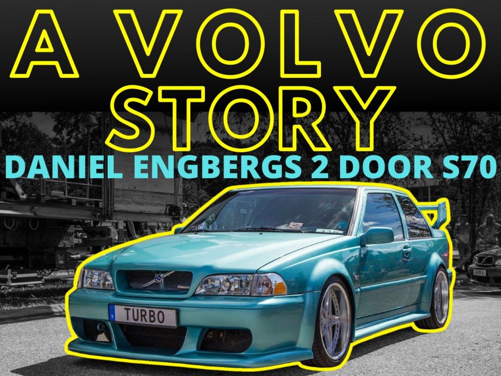 A Volvo Story - Daniel Engbergs 2 Door S70