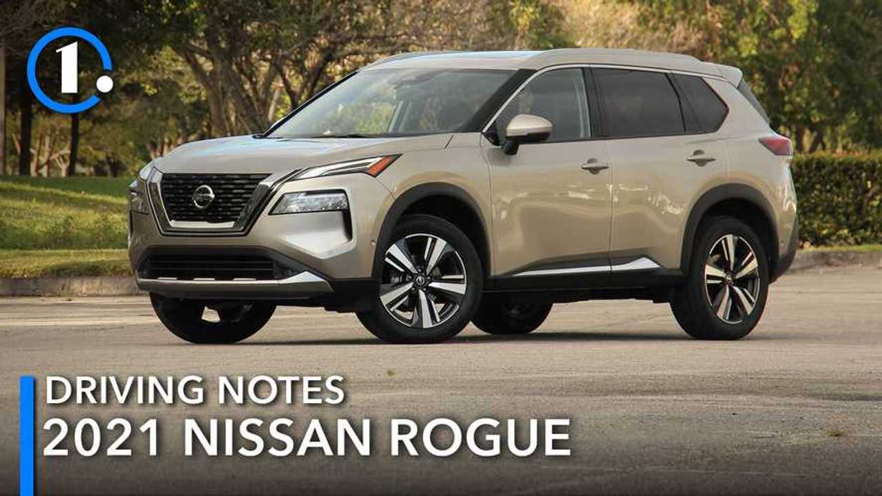 2021 Nissan Rogue Driving Notes: A Great Crossover, Plain And Simple