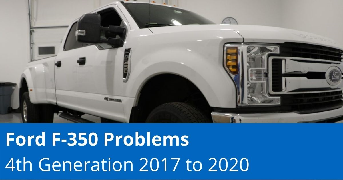 Common Ford F-350 Problems - 4th Generation 2017 to 2020 - 1A Auto