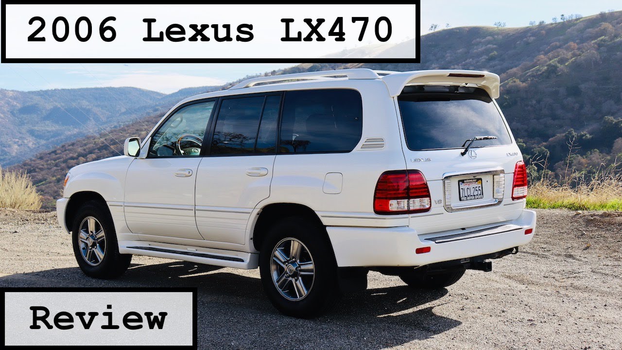 2006 Lexus LX470 Review: Does Historical Luxury Equal Current Value? -  YouTube