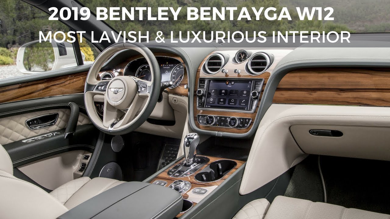2019 Bentley Most Lavish & luxurious SUV| Full Review Interior| Bentayga  W12 WORTH $230,000 - YouTube