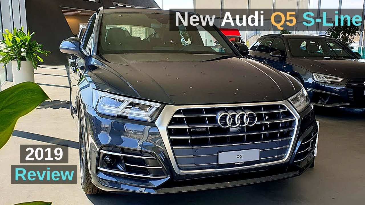 New Audi Q5 S Line Quattro 2019 Review Interior Exterior - YouTube