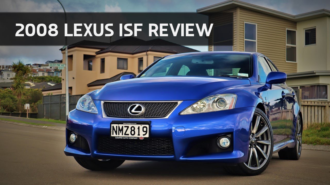 2008 Lexus ISF Review - Reliable V8 Masterpiece - YouTube