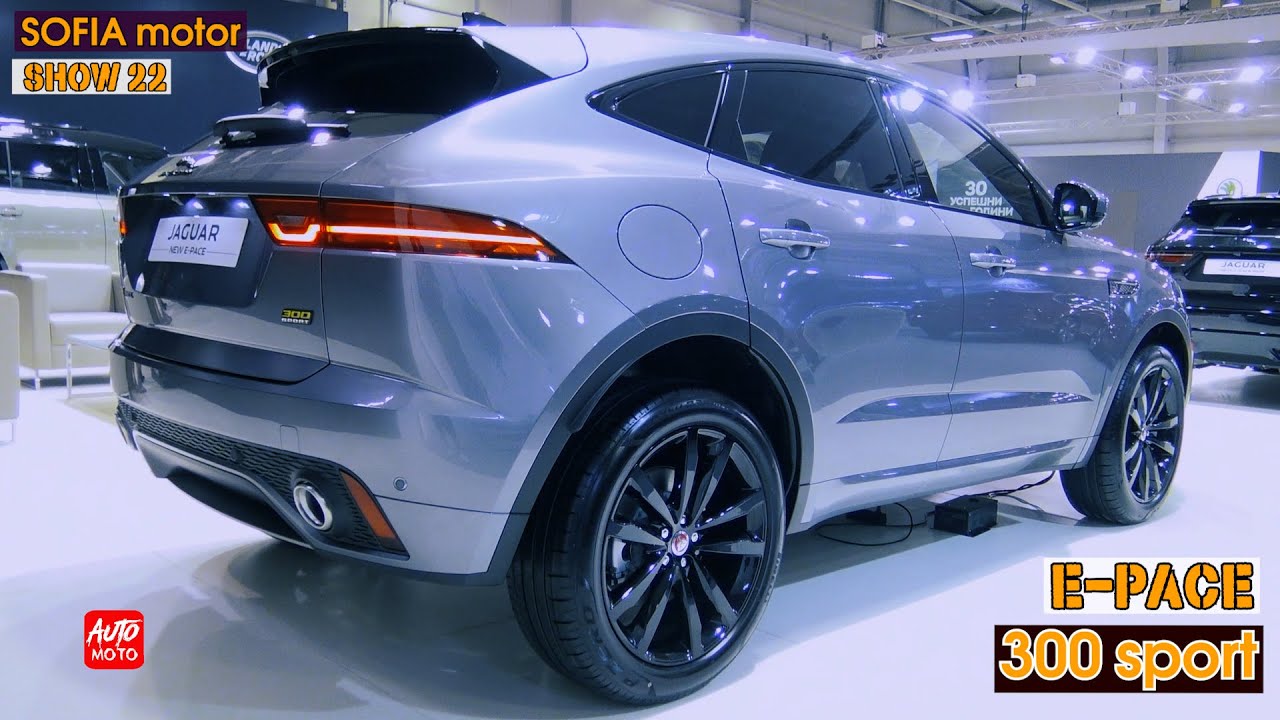 2023 Jaguar E-Pace 300 Sport 2.0L Gasoline - Exterior And Interior - Sofia  Motor Show 2022 - YouTube
