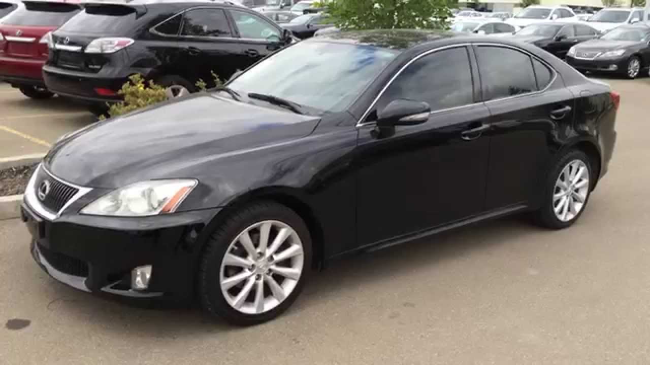 Pre Owned Black 2010 Lexus IS 250 AWD - Leather with Moonroof & NAV Package  Review - Camrose, AB - YouTube