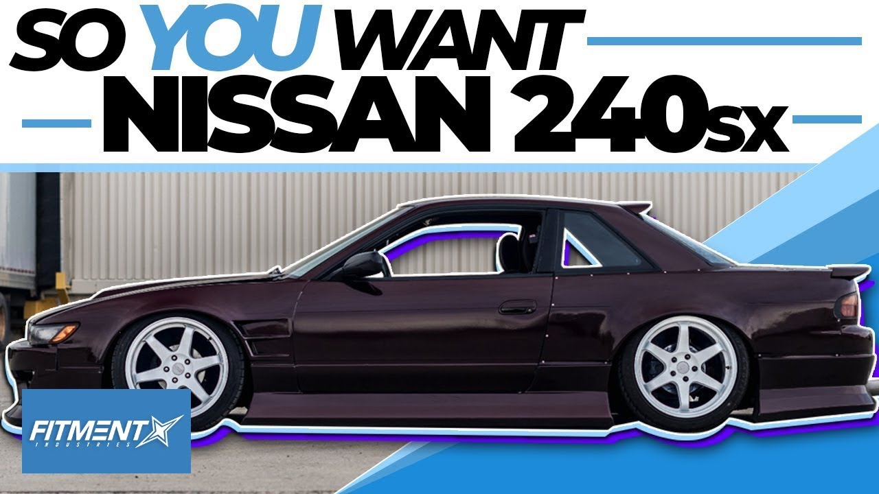 So You Want a Nissan 240sx - YouTube