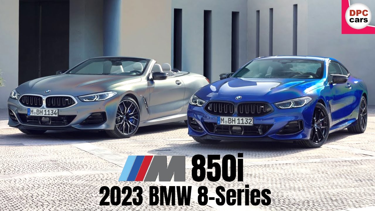 2023 BMW 8 Series Featuring M850i Coupe, Gran Coupe, and Convertible -  YouTube