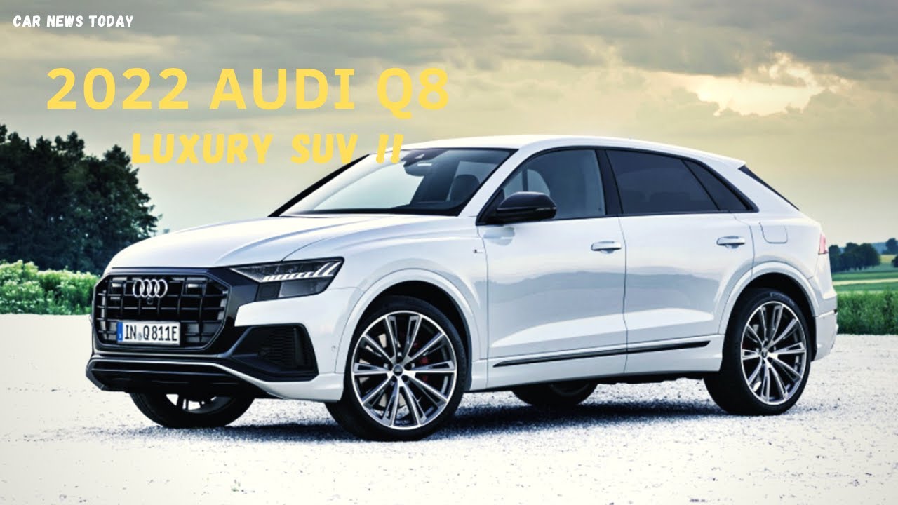 WOW AMAZING! 2022 Audi Q8 Redesign, Review, Price, Interior & Exterior | 2022  Audi Q8 First Look - YouTube