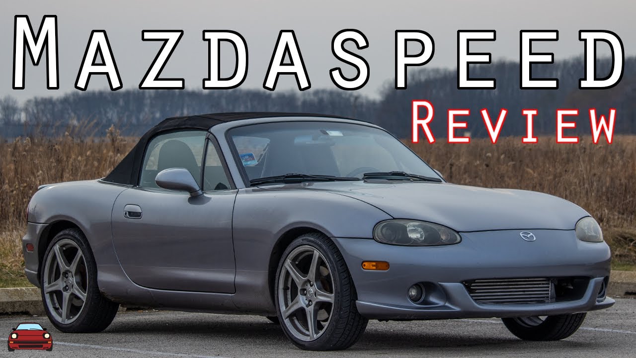 2004 Mazdaspeed Miata Review - It Just Feels Right. - YouTube