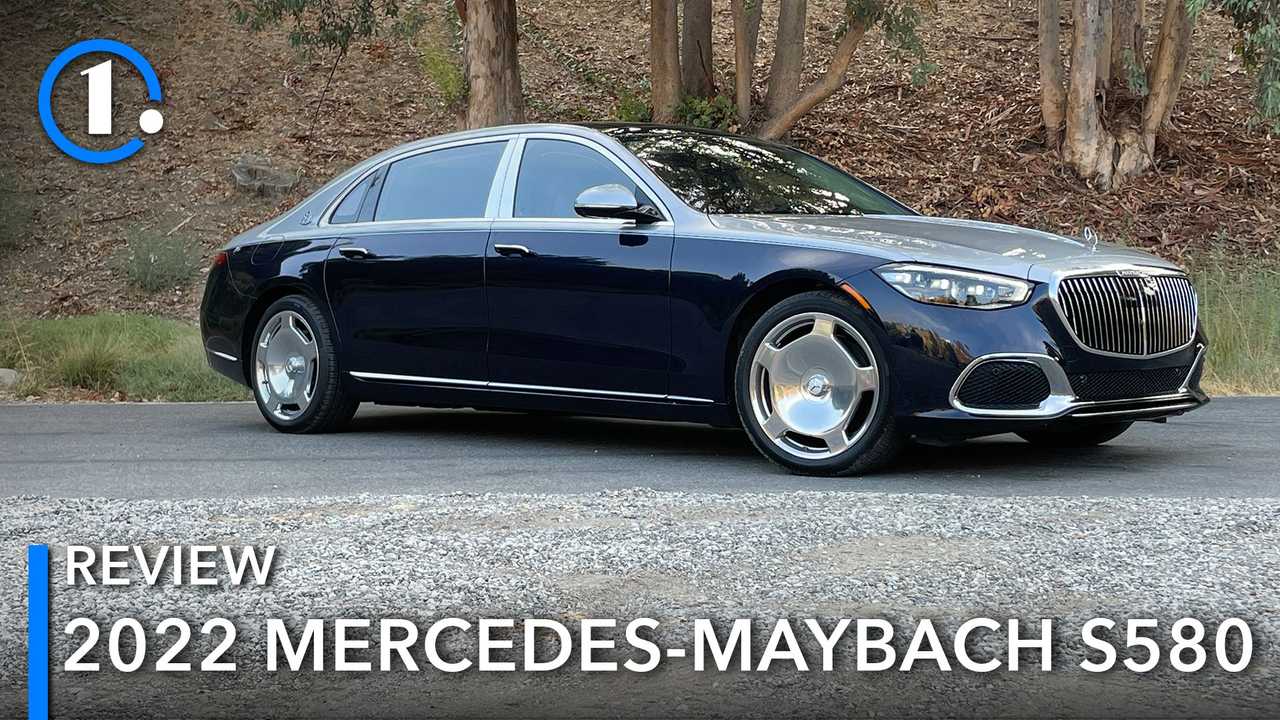 2022 Mercedes-Maybach S580 Review: Daddy Wilhelm