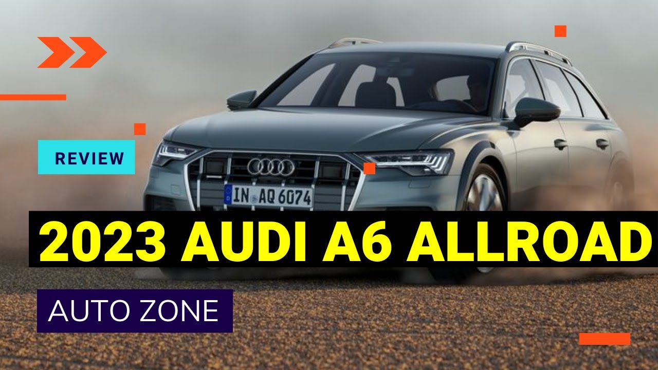 2023 Audi A6 Allroad - YouTube