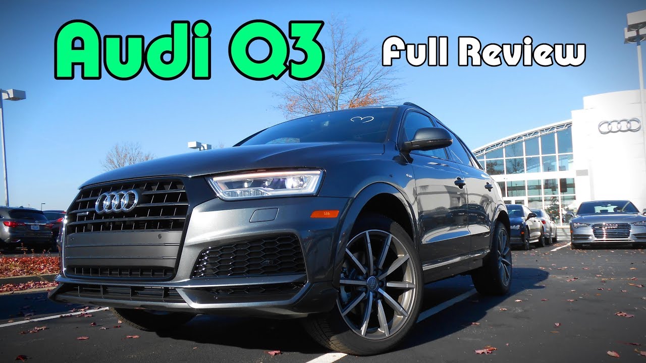 2018 Audi Q3: Full Review | Premium Plus & Premium - YouTube