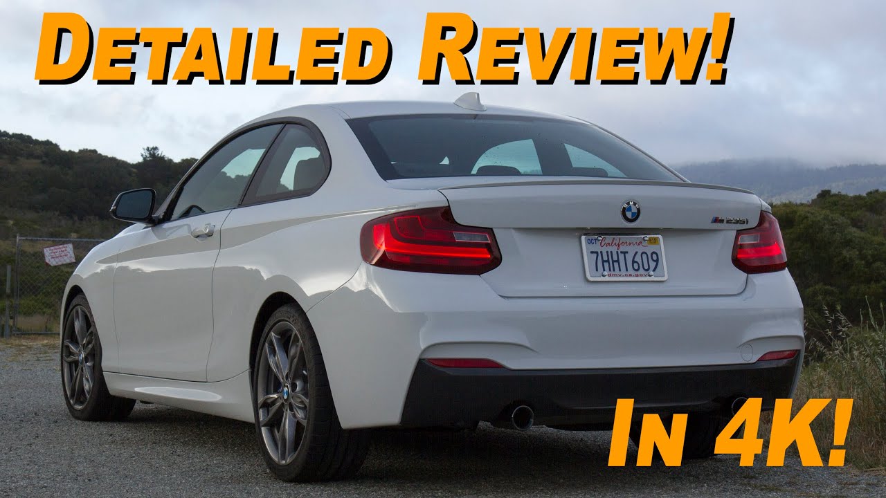 2015 BMW M235i Coupe Review - DETAILED! In 4K! - YouTube
