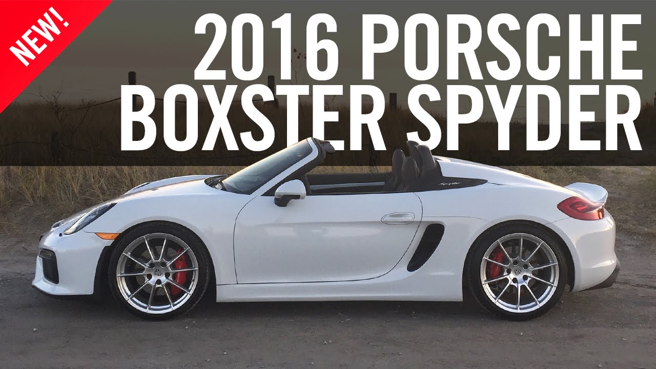 2016 Porsche Boxster Spyder Review Test Drive Road Test - YouTube